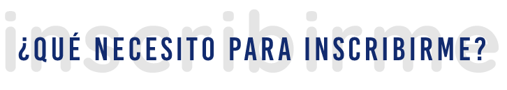 ¿Qué necesito para inscribirme?